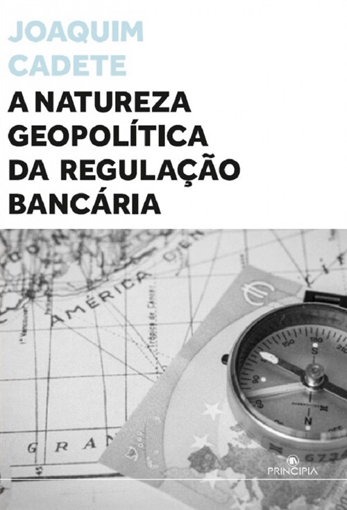  A NATUREZA GEOPOLITICA DA REGULACAO BANCARIA