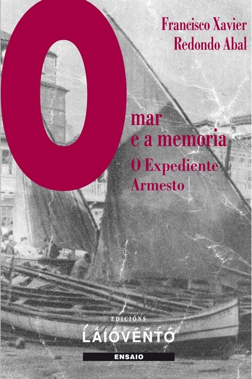  O mar e memoria. Expediente Armesto