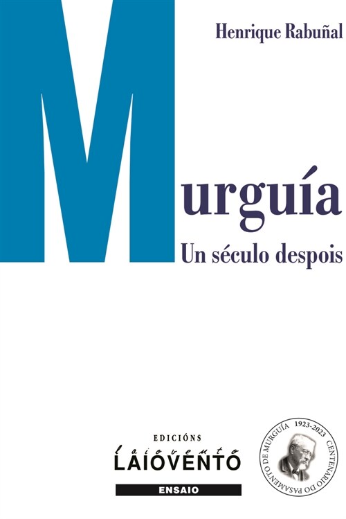  Murguia. Un seculo despois