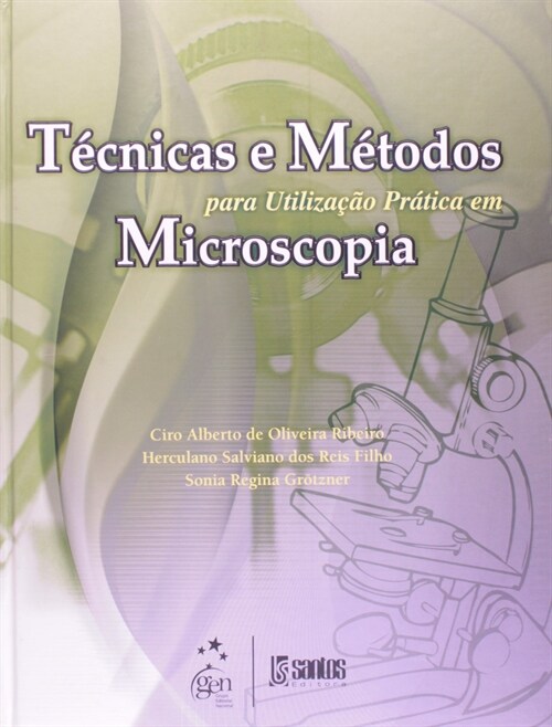  Tecnicas e Metodos para UtilizaCao Pratica de Microscopia - 1ª/2012