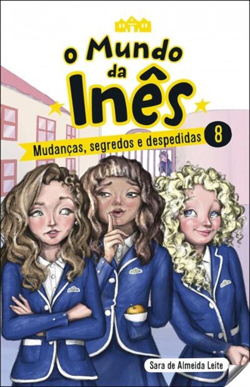  (PORT).8.MUNDO DA INES: MUDANCAS, SEGREDOS E DESPEDIDAS