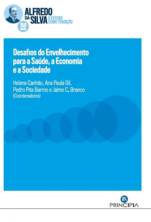  DESAFIOS DO ENVELHECIMENTO PARA A SAUDE, A ECONOMIA E A SOCIEDADE