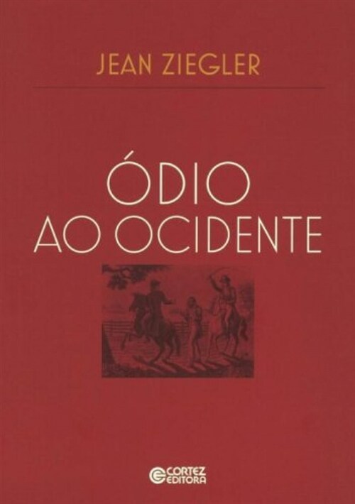  Odio ao Ocidente