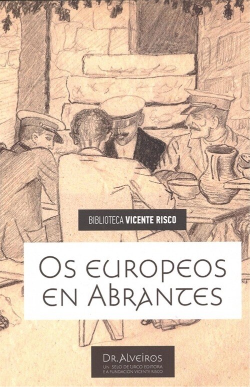  OS EUROPEOS EN ABRANTES