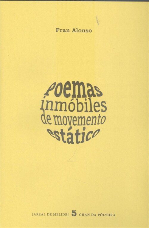  POEMAS INMOBILES DE MOVEMENTO ESTATICO