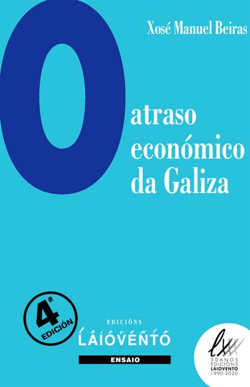  O atraso economico de Galiza -4ªEd.