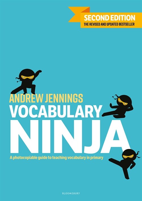 Vocabulary Ninja : A photocopiable guide to teaching vocabulary in primary (Paperback)