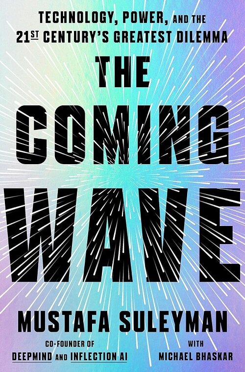 [중고] The Coming Wave: Technology, Power, and the Twenty-first Century‘s Greatest Dilemma (Paperback)