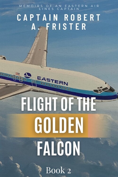 Flight of the Golden Falcon Book 2 (Paperback)