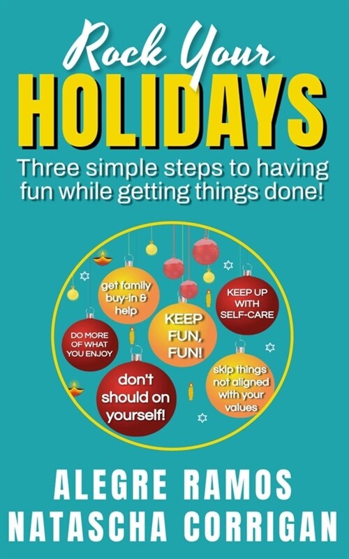 Rock Your Holidays: Three simple steps to having fun while getting things done! (Paperback)