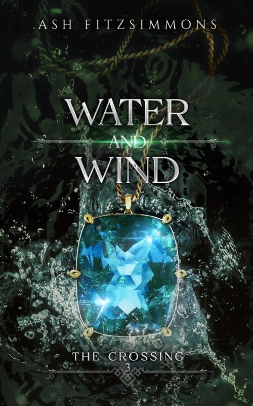 Water and Wind: The Crossing, Book Three (Paperback)