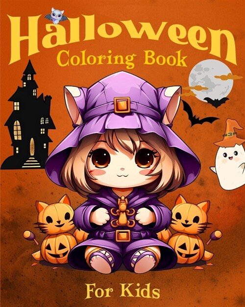 Halloween Coloring Book for Kids: Unleash Your Toddlers Creativity with Non-Scary Spooky Illustrations Ages 2-5 (Paperback)