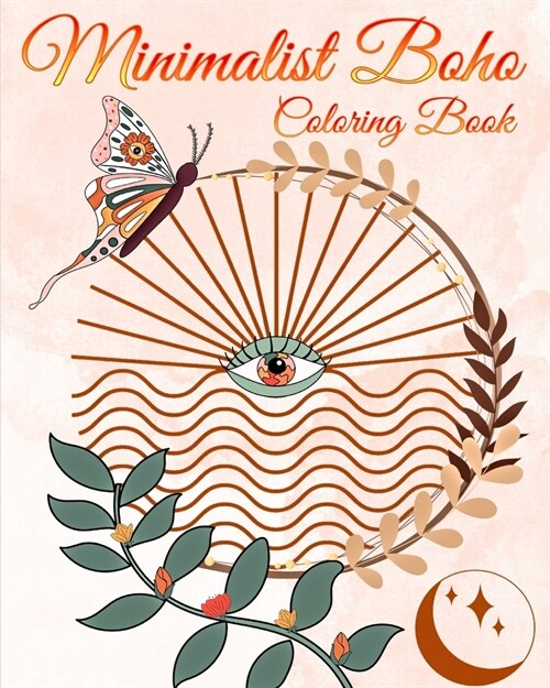 Minimalist Boho Coloring Book: Abstract Coloring Pages for Adults to Relax and Stress Relief (Paperback)