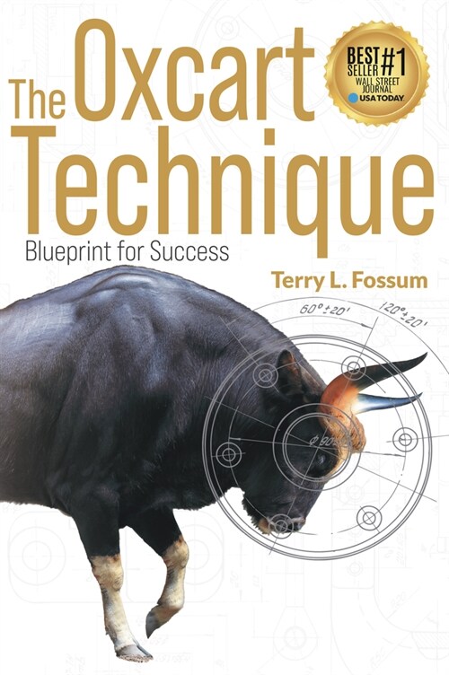 The Oxcart Technique: Blueprint for Success (Paperback)