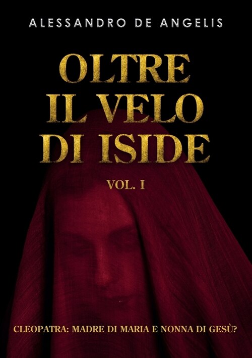 Oltre il velo di Iside vol. I (Paperback)