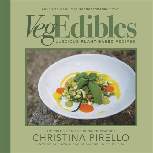Vegedibles: Luscious Plant-Based Recipes (Paperback)