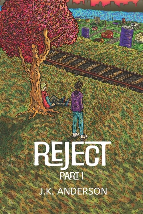 Reject: Part 1: Written by J.K. Anderson (Paperback)