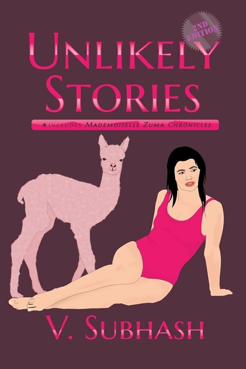 Unlikely Stories, 2nd Edition (Paperback)