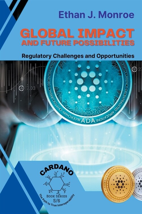 Global Impact and Future Possibilities: Regulatory Challenges and Opportunities (Paperback)