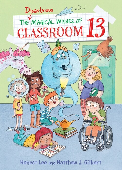 The Disastrous Magical Wishes of Classroom 13 (Library Binding)