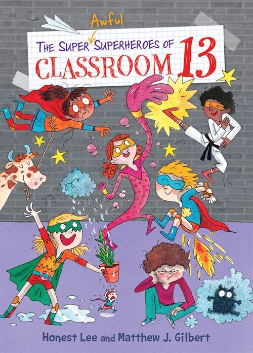 The Super Awful Superheroes of Classroom 13 (Library Binding)