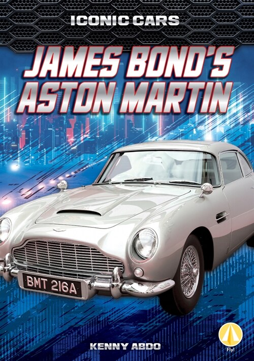 James Bonds Aston Martin (Library Binding)