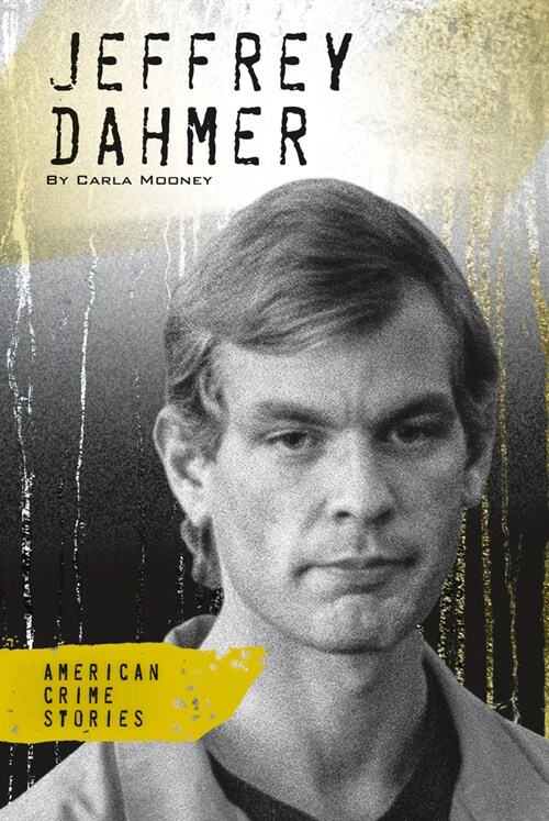 Jeffrey Dahmer (Library Binding)