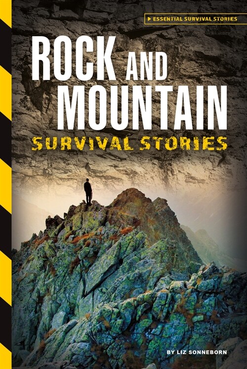 Rock and Mountain Survival Stories (Library Binding)