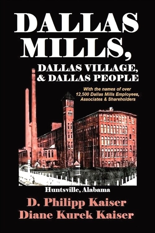 Dallas Mills, Dallas Village, & Dallas People (Paperback)
