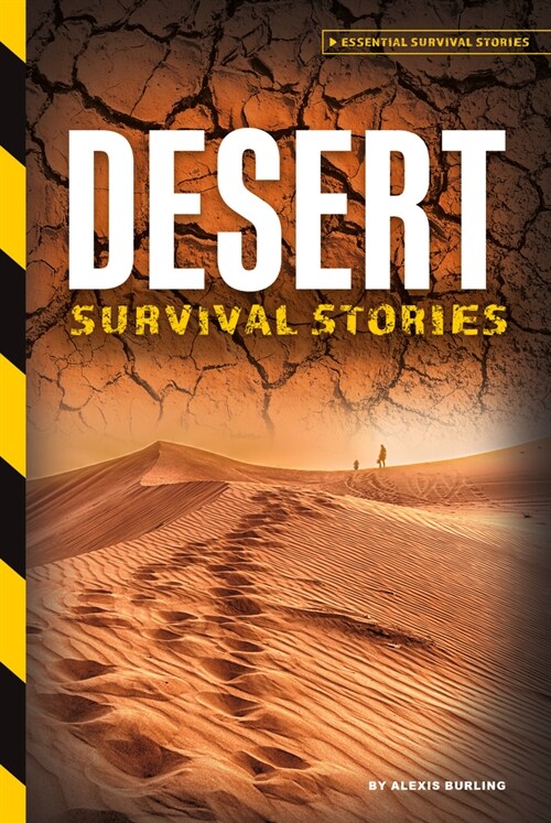 Desert Survival Stories (Library Binding)