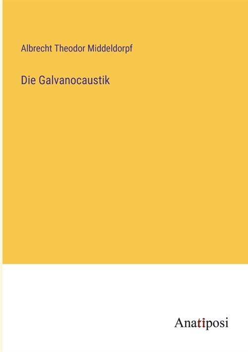 Die Galvanocaustik (Paperback)