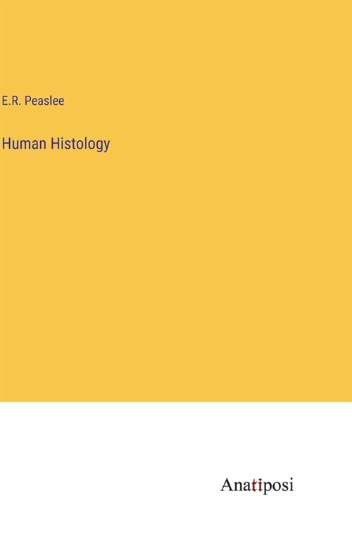 Human Histology (Hardcover)