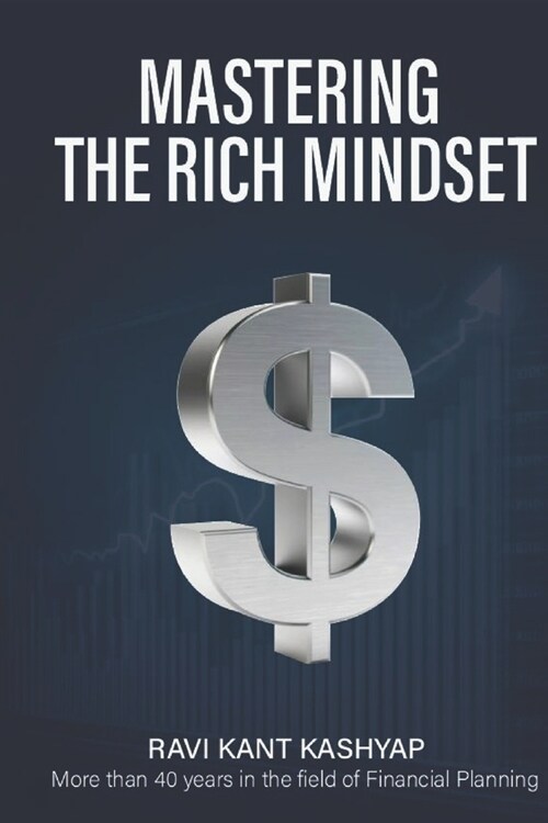 Mastering The Rich Mindset (Paperback)