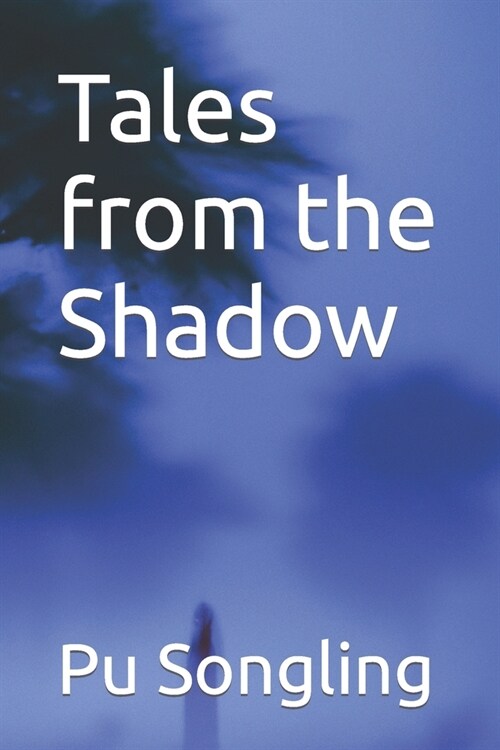 Tales from the Shadow (Paperback)