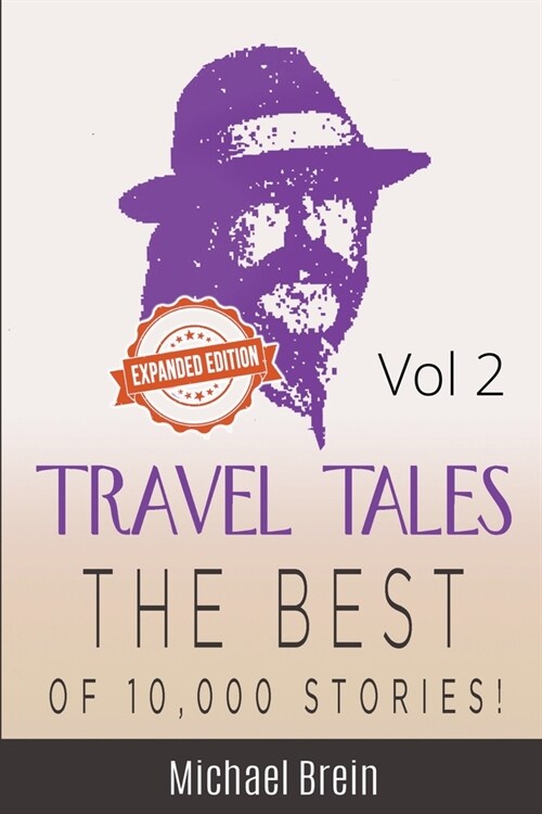 Travel Tales: The Best of 10,000 Stories Vol 2 (Paperback)