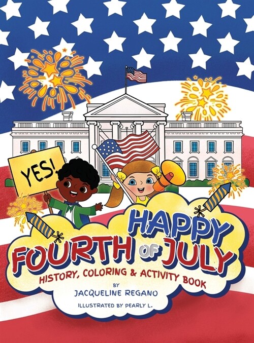 Happy Fourth of July History, Coloring, & Activity Book (Hardcover)