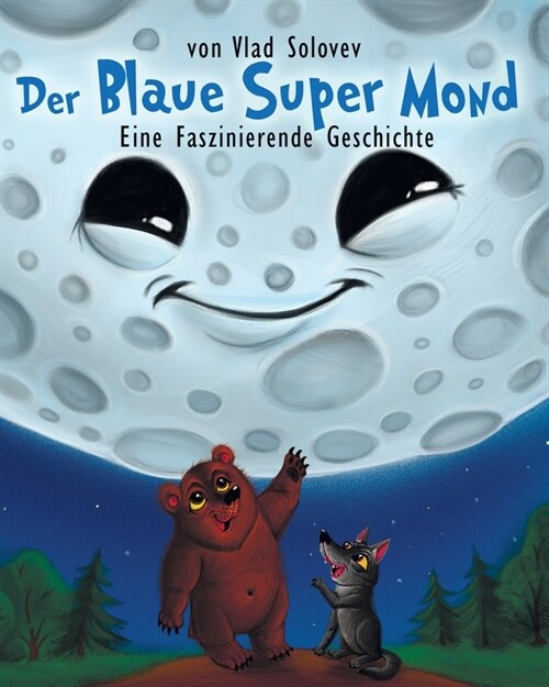 Der Blaue Super Mond: Eine Faszinierende Geschichte (Paperback)