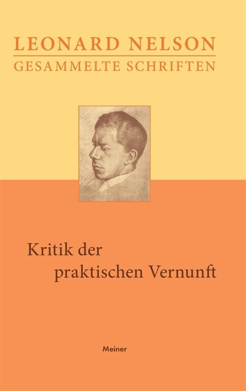 Kritik der praktischen Vernunft: Vorlesungen ?er die Grundlagen der Ethik. Erster Band. (Hardcover)