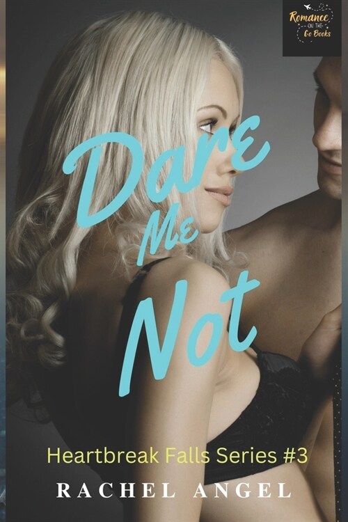 Dare Me Not: A RH Dark High School Bully Romance (Heartbreak Falls Book 3) (Paperback)