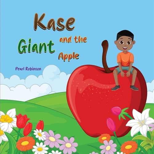 Kase and the Giant Apple (Paperback)