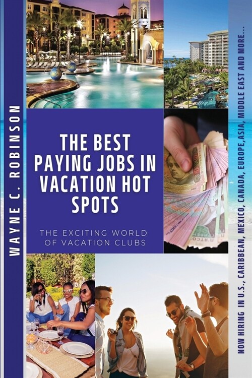 The Best Paying Jobs in Vacation Hot Spots (Paperback)