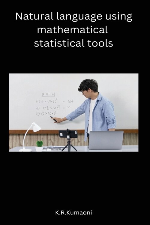 Natural language using mathematical statistical tools (Paperback)