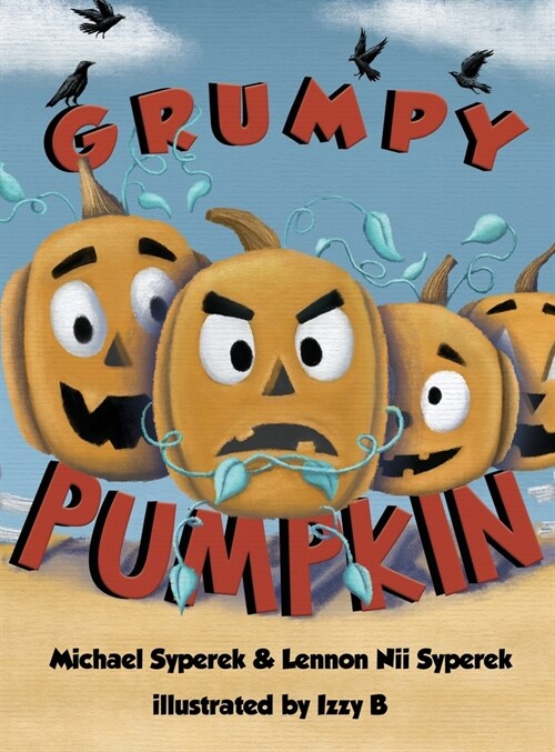 Grumpy Pumpkin (Hardcover)