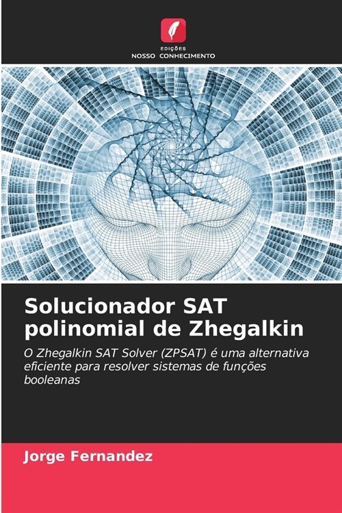 Solucionador SAT polinomial de Zhegalkin (Paperback)