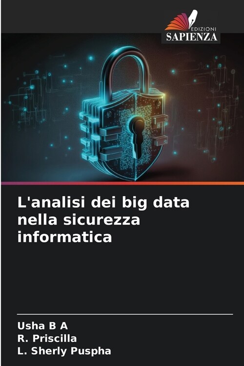 Lanalisi dei big data nella sicurezza informatica (Paperback)