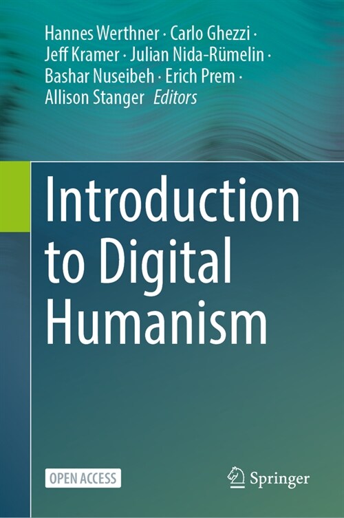 Introduction to Digital Humanism: A Textbook (Paperback, 2024)