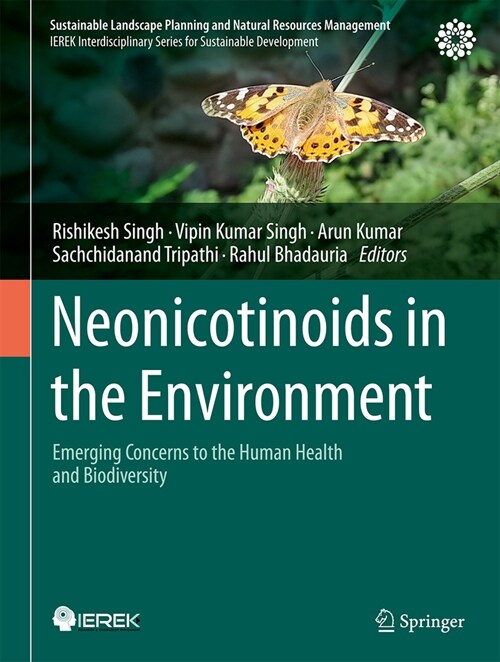 Neonicotinoids in the Environment: Emerging Concerns to the Human Health and Biodiversity (Hardcover, 2024)