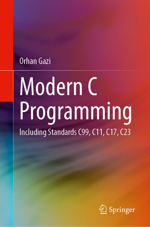 Modern C Programming: Including Standards C99, C11, C17, C23 (Hardcover, 2024)