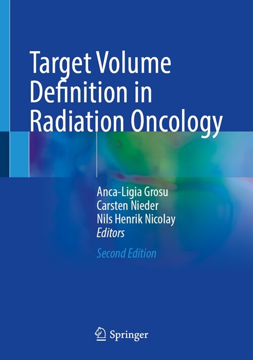 Target Volume Definition in Radiation Oncology (Hardcover, 2, 2023)