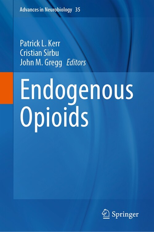 Endogenous Opioids: From Basic Science to Biopsychosocial Applications (Hardcover, 2024)